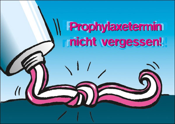 Prophylaxetermin nicht ...